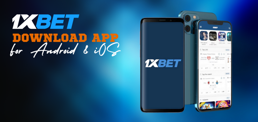 Download 1xBet App for Smartphone or PC